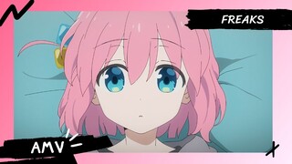 BOCCHI THE ROCK! / บจจิเดอะร็อก!【AMV】 Freaks