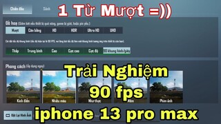 Test Game 90 Fps Iphone 13 pro max - Solo Squad PUBg Mobile | NhâmHNTV