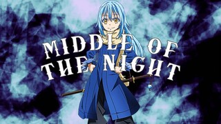 [AMV] Tensei shitara Slime Datta Ken ( 1 Season ) - MIDDLE OF THE NIGHT [AMV]