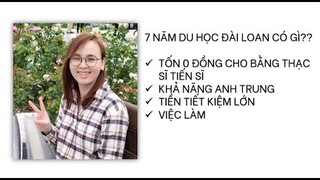 7 Năm Du Học Đài Loan Có Gì?? Chia Sẻ Kinh Nghiệm Du Học Thạc Sĩ Tiến Sĩ