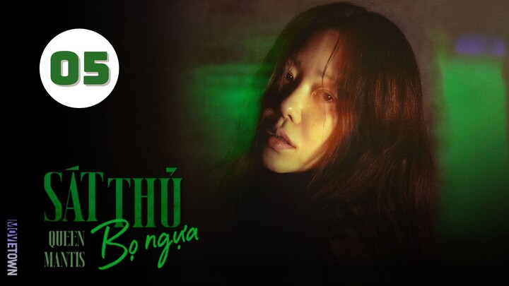 Tập 5| Sát Thủ Bọ Ngựa (Bọ Ngựa) - Queen Mantis (Go Hyun Jung, Jang Dong Yoon,...).