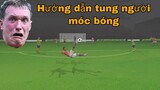 Hướng dẫn cách Tung Người Móc Bóng | Dream League Soccer 2021