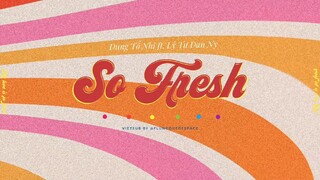 [Vietsub] So Fresh - Dung Tổ Nhi | So Fresh - 容祖儿