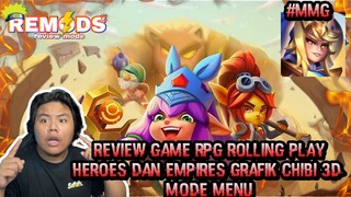 REVIEW GAME MODE MENU HEROES AND EMPIRES DENGAN ROLE PALING RPG LAGI GRAFINNYA 3D DI ATAS RATA RATA