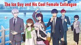 The Ice Guy and His Cool Female Colleague Episode 1 English Sub