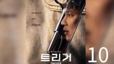 Ŧriger Ep 10 END Sub Indo