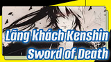Lãng khách Kenshin|[AMV]Tử kiếm