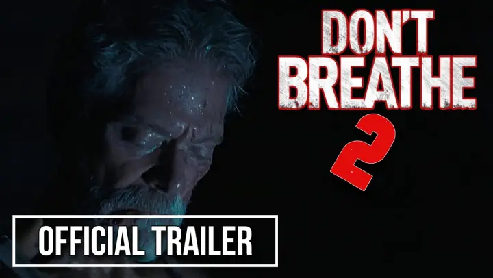 DON'T BREATHE 2 (2021) | Official Trailer - Stephen Lang, Bobby Schofield, Rocci Williams