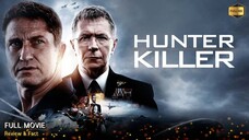 Hunter Killer (2018) Full Movie (English)