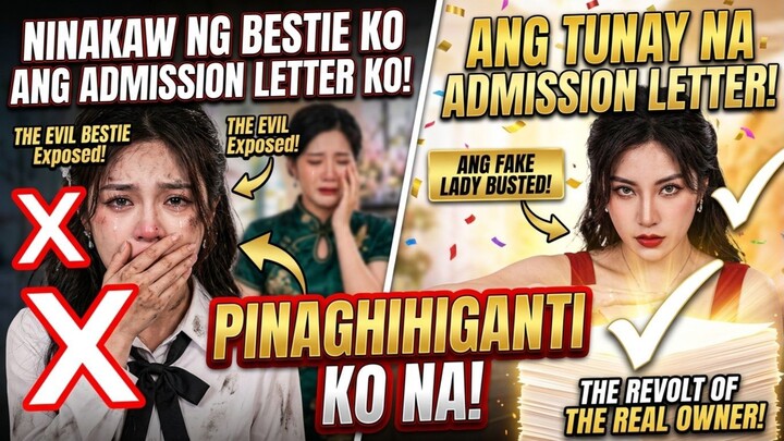 Ninakaw ng bestie ko ang admission letter ko at inagaw ang boyfriend ko!