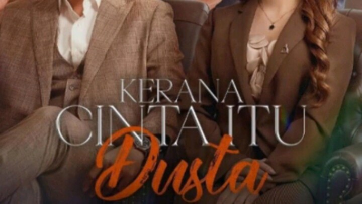 Kerana Cinta Itu Dusta EP13