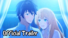 Shin no Nakama ja Nai to Yuusha no Party wo Oidasareta node || Official Trailer 2