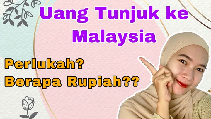 Uang Tunjuk Ke Malaysia