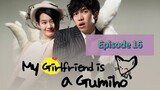 MY GF IS A GUMIH🦊 Episode 16 Finale Tagalog Dubbed