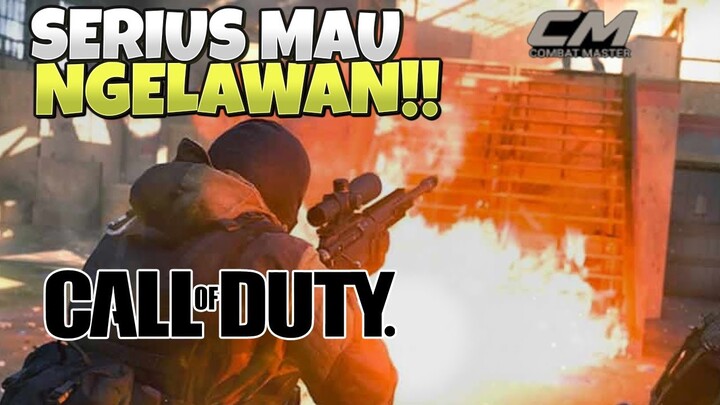 COMBAT MASTER SERIUS MAU NGELAWAN COD!!