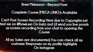 Bree Melanson course  - Beyond Form Course download