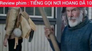 Review phim : Tiếng gọi nơi hoang dã #10