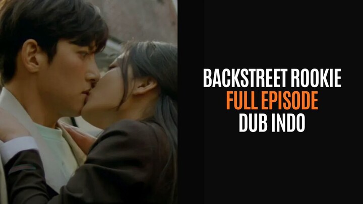 BACKSTREET ROOKIE (2026) - FULL EPISODE - DRAKOR DUB INDO