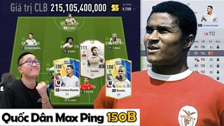 FIFA Online 4 | 150 Tỷ Cùng I Love Xây Dựng Đội Hình QUỐC DÂN Cực Khủng Vs GULLIT, RONALDO, EUSEBIO