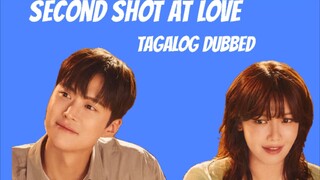 Second Shot At Love Episode 12 Tagalog Dubbed