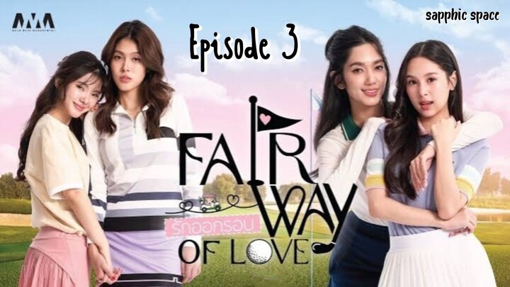 🇹🇭 [GL] Fairway of Love Episode 3 || English Subtitles
