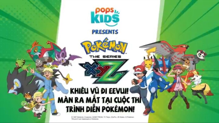 Pokemon [S19 XYZ] tập 105 : Khiêu Vũ Đi Eevui! Cuộc Thi Trình Diễn Pokemon! Lồng Tiếng