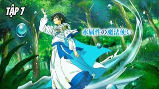 Mizu Zokusei no Mahoutsukai - Tập 7 [Việt sub]