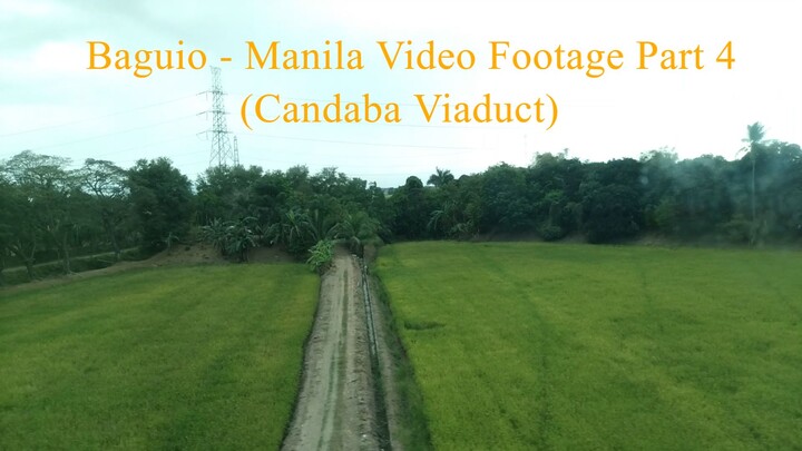 Baguio to Manila Video Footage (Part 4)