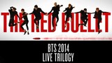 BTS LIVE TRILOGY: EPISODE II THE RED BULLET 10/17/14
