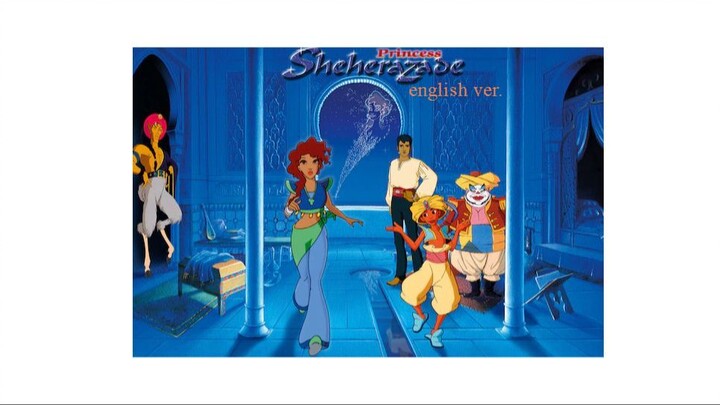 Princess Sheherazade opening song (English Version)