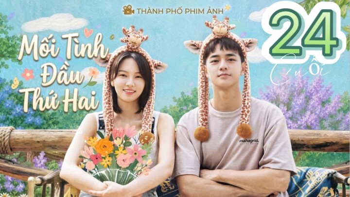 Mối Tình Đầu Thứ Hai (First Love Again) Vietsub Full HD - Tập 24 - Tập Cuối