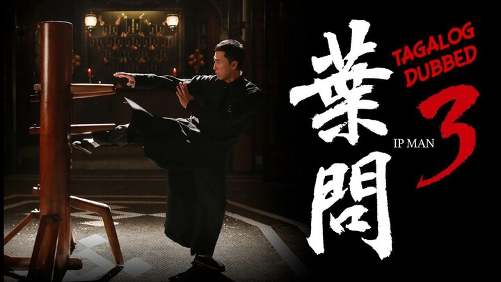 IKATATLONG YUGTO SA BUHAY NI IP MAN...............TAGALOG DUB