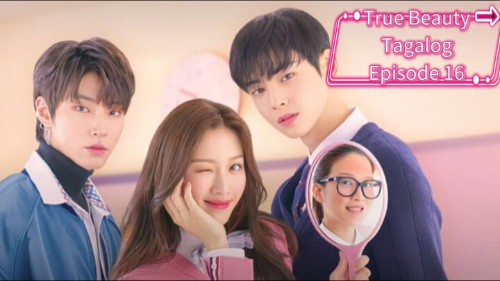 True Beauty Tagalog Episode 16