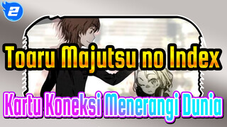[Toaru Majutsu no Index] 25Kartu Koneksi Menerangi Dunia (Perjanjian Baru 14)_J2