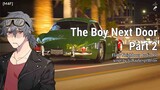 The Boy-Next-Door Part 2 [M4F] [Enemies to Lovers] [Hot neighbour] [Flirty] [Cars]