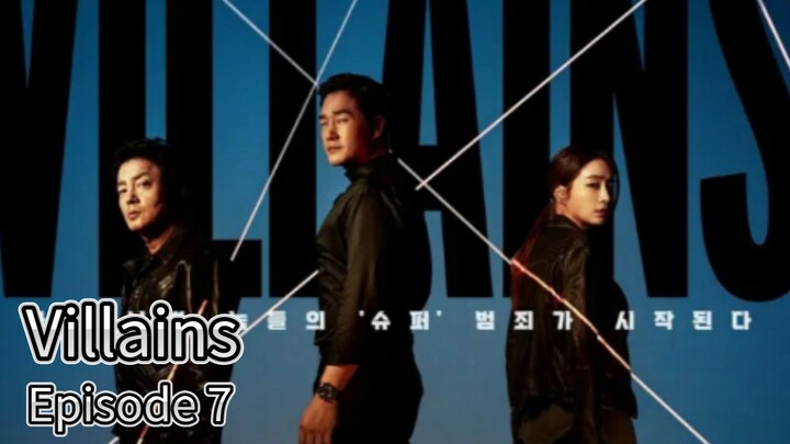 Villains (2025) | Episode 7 | EngSub