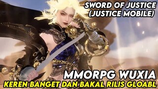 NIH MMORPG WUXIA GOKIL KEREN BANGET DAN AKAN RILIS GLOBAL ? ?SWORD OF JUSTICE(JUSTICE MOBILE)