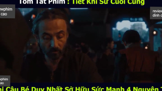 cậu bé duy nhất p3 #reviewphimdinhcao