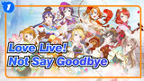 [Love,Live!],We'll,Not,Say,Goodbye,to,μ's_1