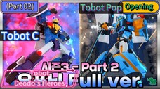 Tobot Deodo's Heroes Tobot C And Tobot Pop Opening!