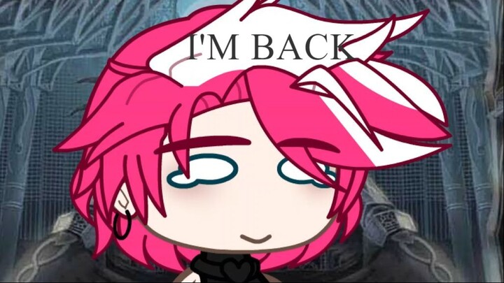 IM BACK {Read Description}