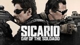 Sicario: Day of the Soldado (2018) : ทีมพิฆาตทะลุแดนเดือด 2