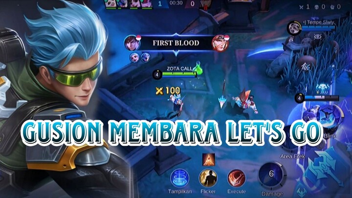 GUSION MEMBARA LET'S GO