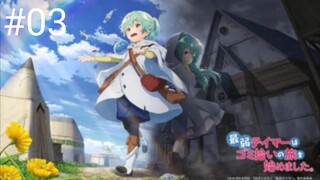 Eps 03 | Saijaku Tamer wa Gomi Hiroi no Tabi wo Hajimemashita | English Sub