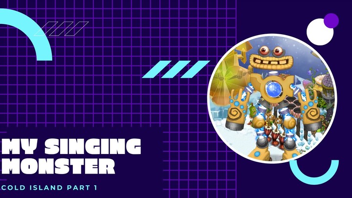 My singing monster_Cold island part 1