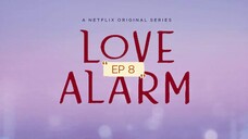 L 0 V E ALARM EP8