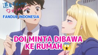 [FANDUB INDONESIA] Doi Minta Dibawa Ke Rumah😱 - Dosanko Gal wa  Namara Menkoi