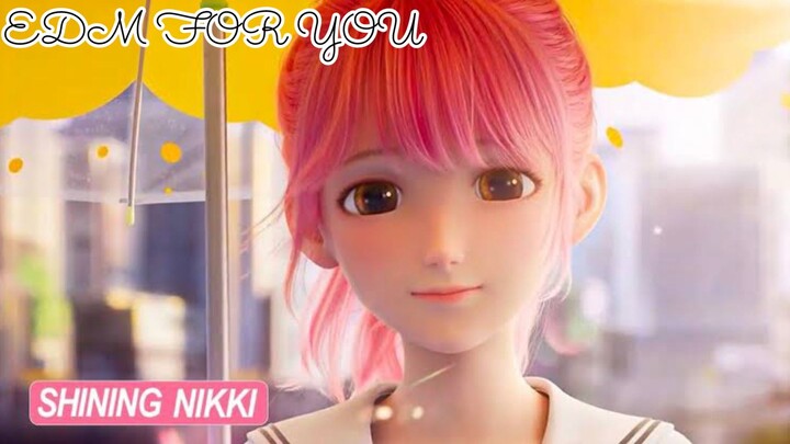 ANIME 3D || [SHINING NIKKI] EDM FOR YOU (GAME SHINING NIKKI)