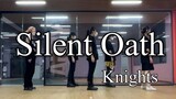 【偶像梦幻祭/翻跳】Knights -Silent Oath- 无声的誓言 练习室