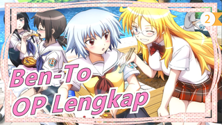 Ben-To | OP Lengkap (Subbtitle Mandarin & Jepang)_2